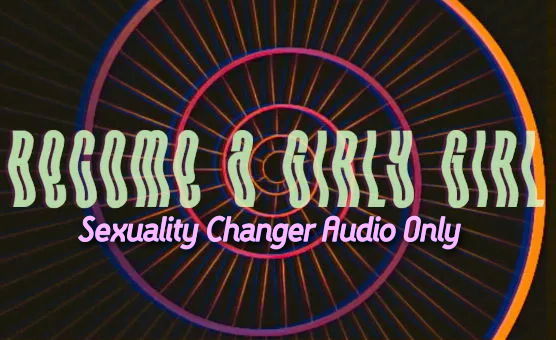 Become A Girly Girl - Sexuality Changer Visual - French Subtitles