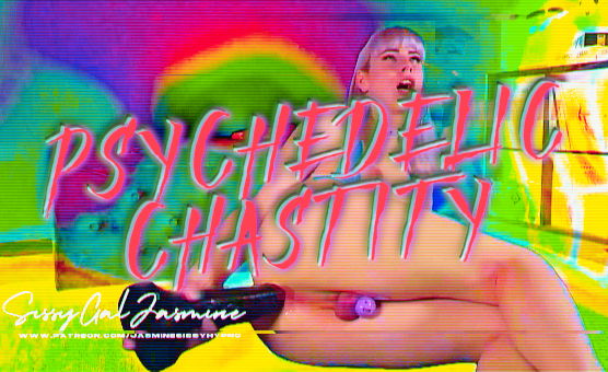 Psychedelic Chastity - Teaser - SissyGalJasmine