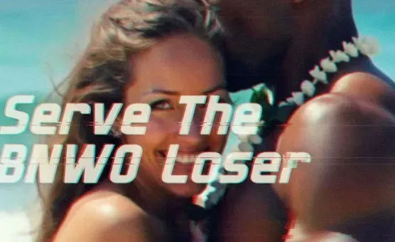 Serve The BNWO Loser