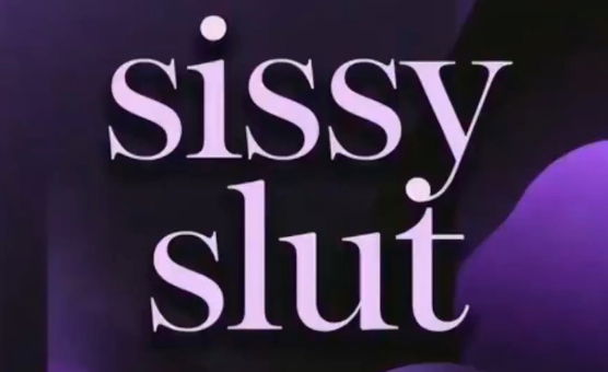 Sissy Slut