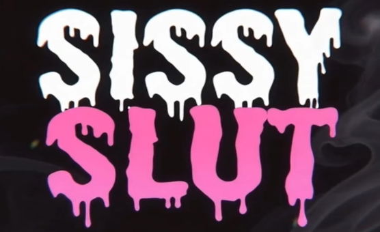 Sissy Slut