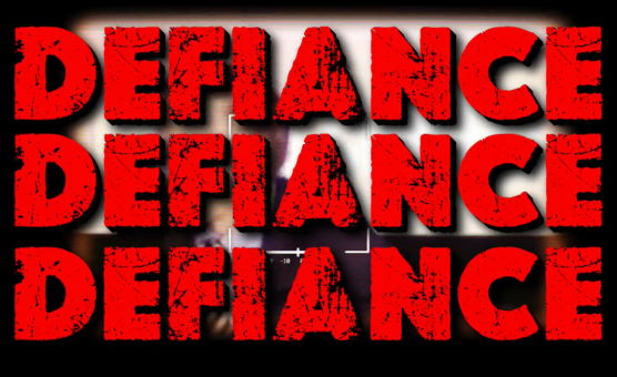 Defiance Defiance Defiance