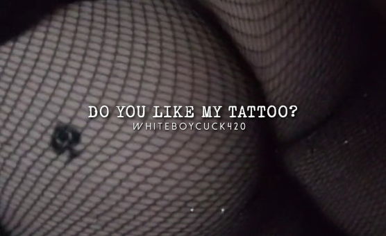 Do You Like My Tattoo