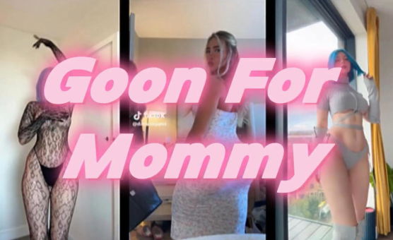 Goon For Mommy