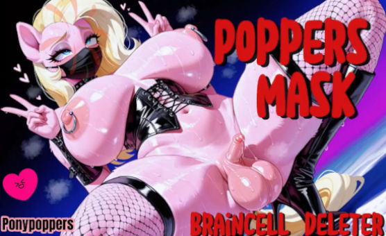 Poppers Mask - Braincell Deleter