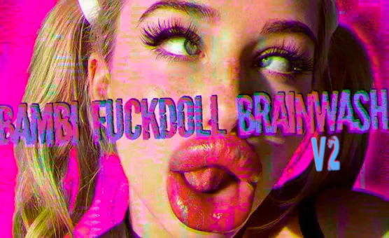 Bambi Fuckdoll Brainwash V2