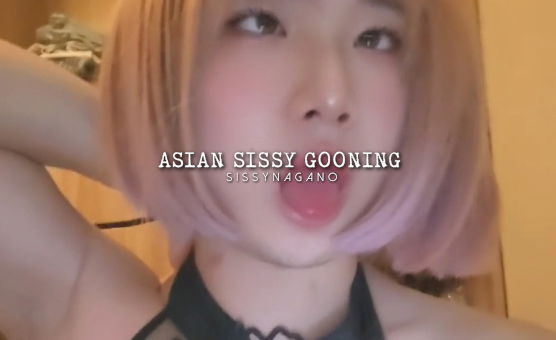 Asian Sissy Gooning