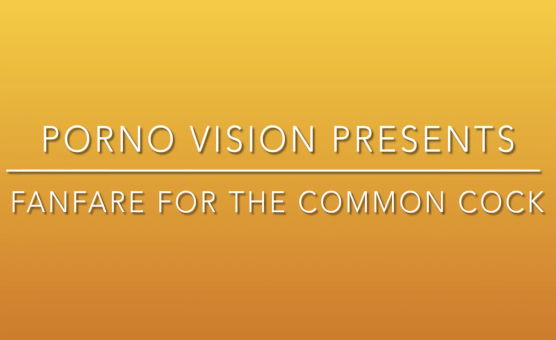 Fanfare For The Common Cock