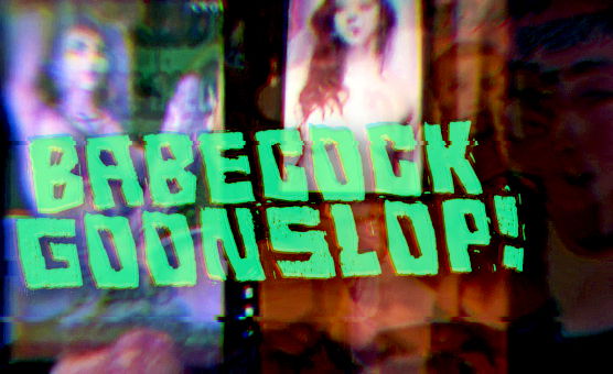 Babecock Goonslop