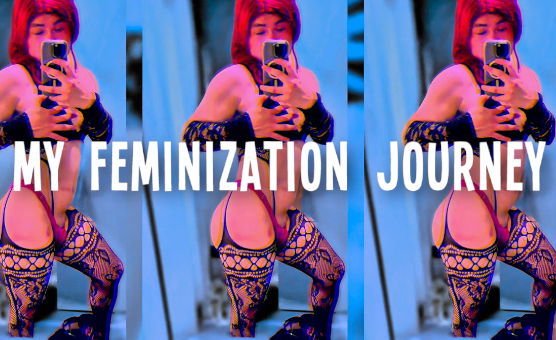 My Feminization Journey