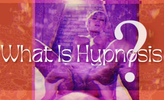 What Is Hypnosis