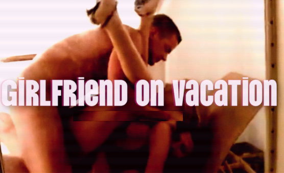 Cuckold Story - Girlfriend On Vacation