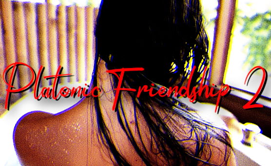 Platonic Friendship 2