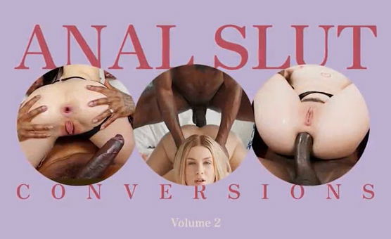 Anal Slut Conversion – Volume 2