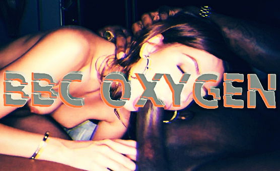 BBC Oxygen By Pikepc16