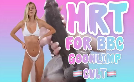 HRT For BBC Goonlimp Cult