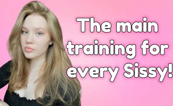 The Main Training For Every Sissy