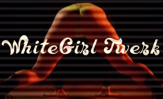 WhiteGirl Twerk