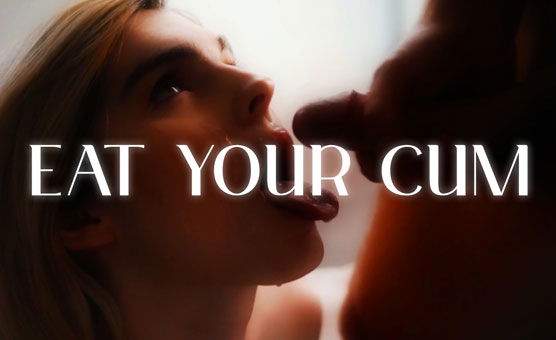 Eat Your Cum