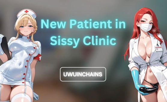 New Patient In Sissy Clinic - Free Version