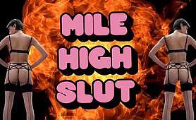 Mile High Slut