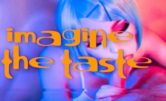 Imagine The Taste