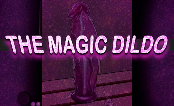 The Magic Dildo - Chastitties