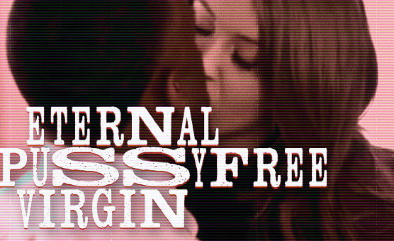 Eternal Pussyfree Virgin
