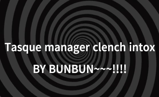 Tasque Manager Clench Intox By Bunbun