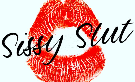 Sissy Slut