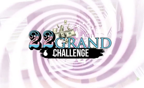 22 Grand Challenge - Baddie Edition