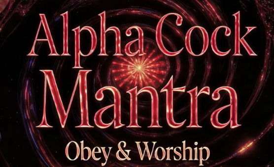 Alpha Cock Mantra