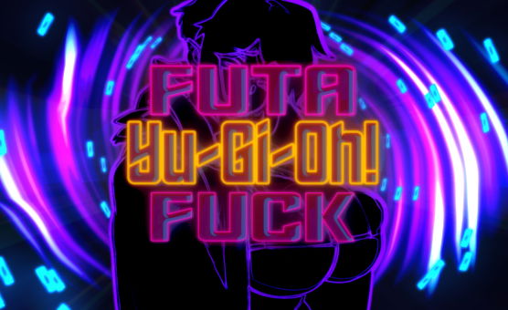 Futa Yu Gi Oh Fuck - Trailer