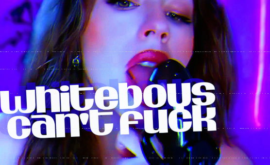Whiteboys Cant Fuck