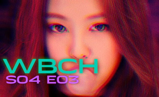 WBCH S04 E03