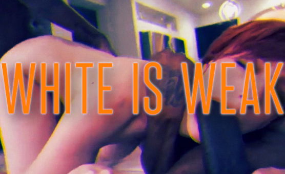 White Is Weak