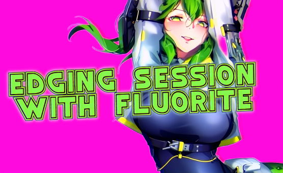 Edging Session With Fluorite