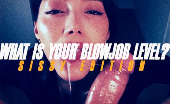 What Is Your Bolwjob Level - Sissy Edition