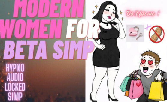 Hypnosis - Modern Women For Beta Simp