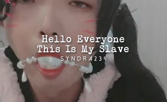 Hello Everyone This Is My Slave