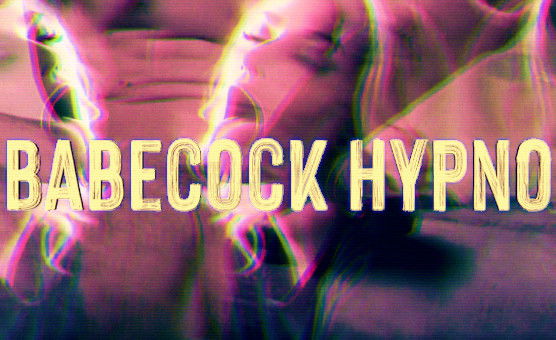 Babecock Hypno