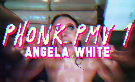 Phonk PMV 1 Angela