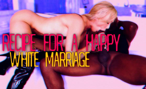 Recipe For A Happy White Marriage