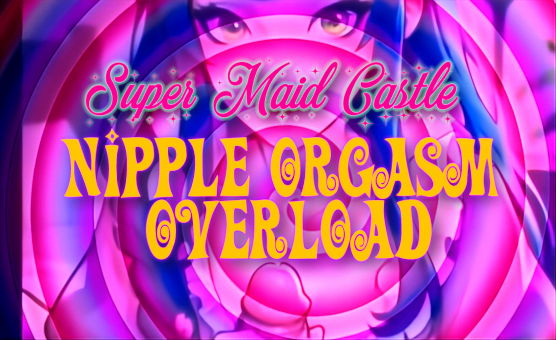 Nipple Orgasm Overload - Transgender Feminization Hypnosis - Super Maid Castle