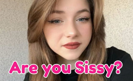 Are You Sissy
