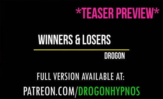 Winners And Losers - Teaser By Drogon