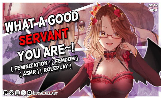 What A Good Servant You Are - Feminization ASMR