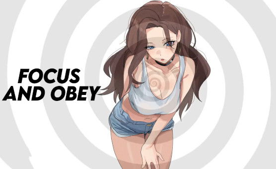Focus And Obey - Femdom Hypnosis