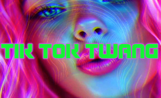 Tik Tok Twang