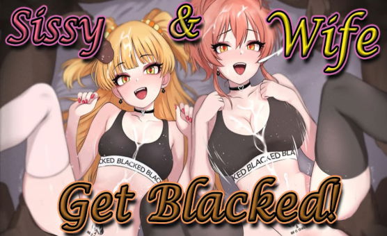 Sissy And Wife Get Blacked - Voiced